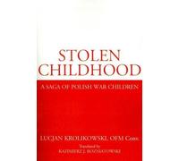 Lucjan Krolikowski Stolen Childhood (Tascabile)
