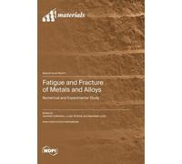 Lucjan Śnieżek Jaroslaw Galkiewicz Fatigue and Fracture of M (Copertina rigida)