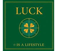 Luck Is A Lifestyle: 20 Small Habits That Make Good Things More Likely