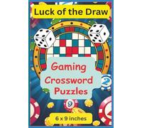 Luck of the Draw - Gaming Themed Crossword Puzzles: A fun and challenging crossword puzzle book packed with games of chance, gambling lingo and trivia ... | 6 x 9 inches | 120 pages | 50 + puzzles…
