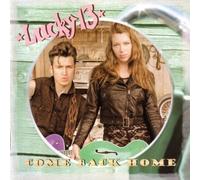 Lucky 13 Come Back Home (CD)