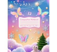 Lucky 13: Magical Cats, Butterflies & Winter Sky | 110 Pages: Composition Book Wide Ruled - 7.5”x9.25” (19x23.5 cm) | School, Journaling & Creative Writing