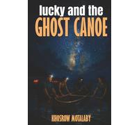 LUCKY AND THE GHOST CANOE