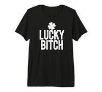 Lucky Bitch Divertente St Patricks Day Meme 4 Leaf Clover Maglietta Premium