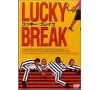 LUCKY BREAK - MOVIE