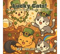 Lucky Cats!: Funny St. Patrick’s Day kawaii coloring pages for kids and adults