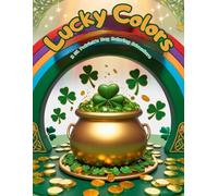 Lucky Colors: A St. Patrick's Day Coloring Adventure