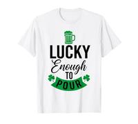 Lucky Enough To pour St Patrick's Day Bere applausi irlandesi Maglietta
