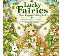 Lucky Fairies: Clover Kingdom Coloring Book