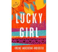 Irene Muchemi-Ndiritu Musu-Kulla Massaquoi Random House A Lucky Girl (Tascabile)