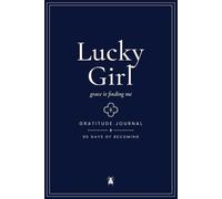 Lucky Girl Gratitude Journal: 90 Day Guided Journal for Clarity, Gratitude & Positive Mindset | Coco Papers Becoming: Daily Prompts, Mood Tracker & Weekly Resets for Reflection, Focus & Inner Calm