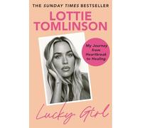 Lucky Girl: My Journey from Heartbreak to Healing