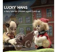 Lucky Hans: A Classic Fairy Tale by the Brothers Grimm - Retold for Children