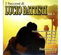 Lucky - I Successi Di Lucio Battisti Vol. 1 - Cd