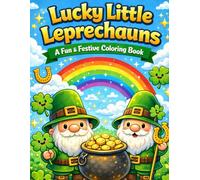 Lucky Little Leprechauns: A Fun & Festive Coloring Book