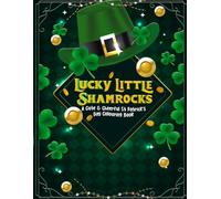 Lucky Little Shamrocks: A Cute & Cheerful St Patrick’s Day Colouring Book