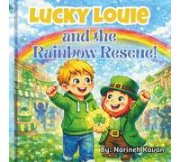 Lucky Louie and the Rainbow Rescue!