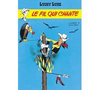 Lucky luke - tome 14 - le fil qui chante
