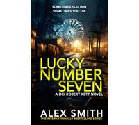 Lucky Number Seven: An Explosive British Crime Thriller