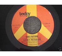 LUCKY PETERSON Soul 45 7" 45 RPM Our Future Funky Alphabet TODAY Label MINT