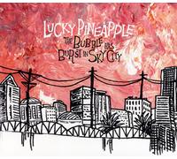 Lucky Pineapple - Bubble Has Burst In Sky City