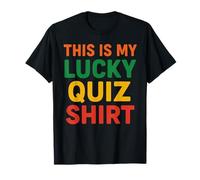 Lucky Quiz Shirt Funny Trivia Pub Quiz Night Humour Bar Item Maglietta