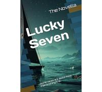 Lucky Seven: The Novel