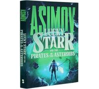Lucky Starr and the Pirates of the Asteroids