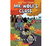Aron Nels Steinke Lucky Stars: A Graphic Novel (Mr. Wolf's Class #3) (Tascabile)