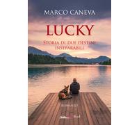 Lucky. Storia di due destini inseparabili - 2024 - Bookroad