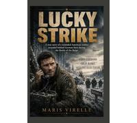 Lucky Strike: A true story of a wounded American soldier stranded behind German lines during the Battle of the Bulge, starring Scott Eastwood, Colin Hanks, and Aunjanue Ellis-Taylor.
