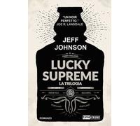 Lucky Supreme. La trilogia