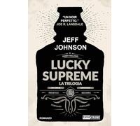 Lucky Supreme. La trilogia