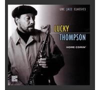 Lucky Thompson - Home Comin' by Lucky Thompson (2002-11-06)