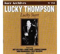 Lucky Thompson - Lucky Start: 1944/1946 by Lucky Thompson (2001-05-18)