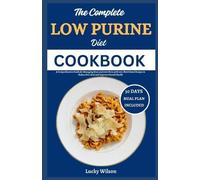 Lucky Wilson The Complete Low Purine Diet Cookbook (Tascabile)