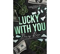 Lucky With You: A Saint Patrick’s Day Enemies to Lovers Romance