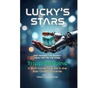 Lucky's Stars: They Bagged the Bounty. Now They're the Prize.