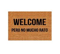 LuckyYoly Welcome Pero No Mucho Rato - Zerbino in gomma lavabile in lavatrice, antiscivolo, per porta d'ingresso, giardino, cucina, camera da letto, 59,9 x 39,9 cm