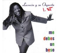 Lucrecia Y Su Orquesta - Me Debes Un Beso