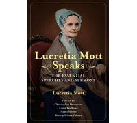 Lucretia Coffin Mott Lucretia Mott Speaks (Copertina rigida)