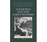 Lucretius and the Early Modern (Copertina rigida) Classical Presences