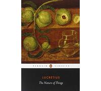 Lucretius: On the Nature of Things: (Forgotten Books)