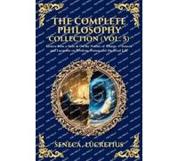 Lucretius Seneca The Complete Philosophy Collection (Vol. 5) (Tascabile)