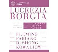 Lucrezia Borgia: San Francisco Opera (Frizza) (DVD)