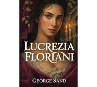 Lucrezia Floriani: A New Translation