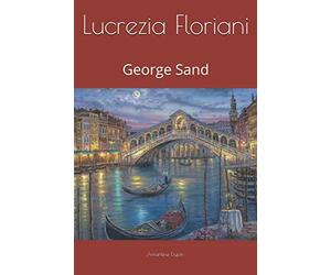 Lucrezia Floriani: George Sand