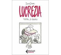 Lucrezia tutta, o quasi