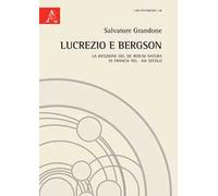 Lucrezio e Bergson. La ricezione del De rerum natura in Francia nel XIX secolo