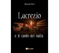 Lucrezio e il canto del nulla